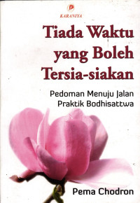 Tiada Waktu yang Boleh Tersia-siakan