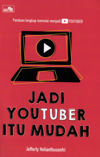 Jadi Youtuber itu Mudah