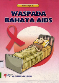 Waspada Bahaya AIDS