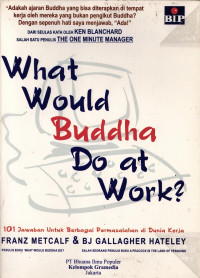 What Would Buddha Do At Work