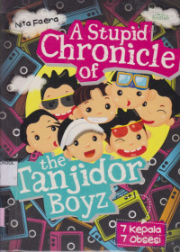 Image of A Stupid Chronicle of The Tanjidor Boyz