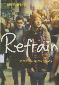 Image of Refrain; Saat Cinta Selalu Pulang