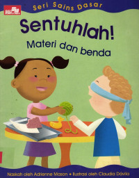 Sentuhlah! : materi dan benda