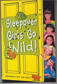 Image of Sleepover Girls Go Wild!