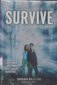 Survive; a Cinematic Thriller